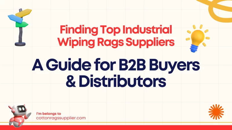 Industrial Wiping Rags Suppliers